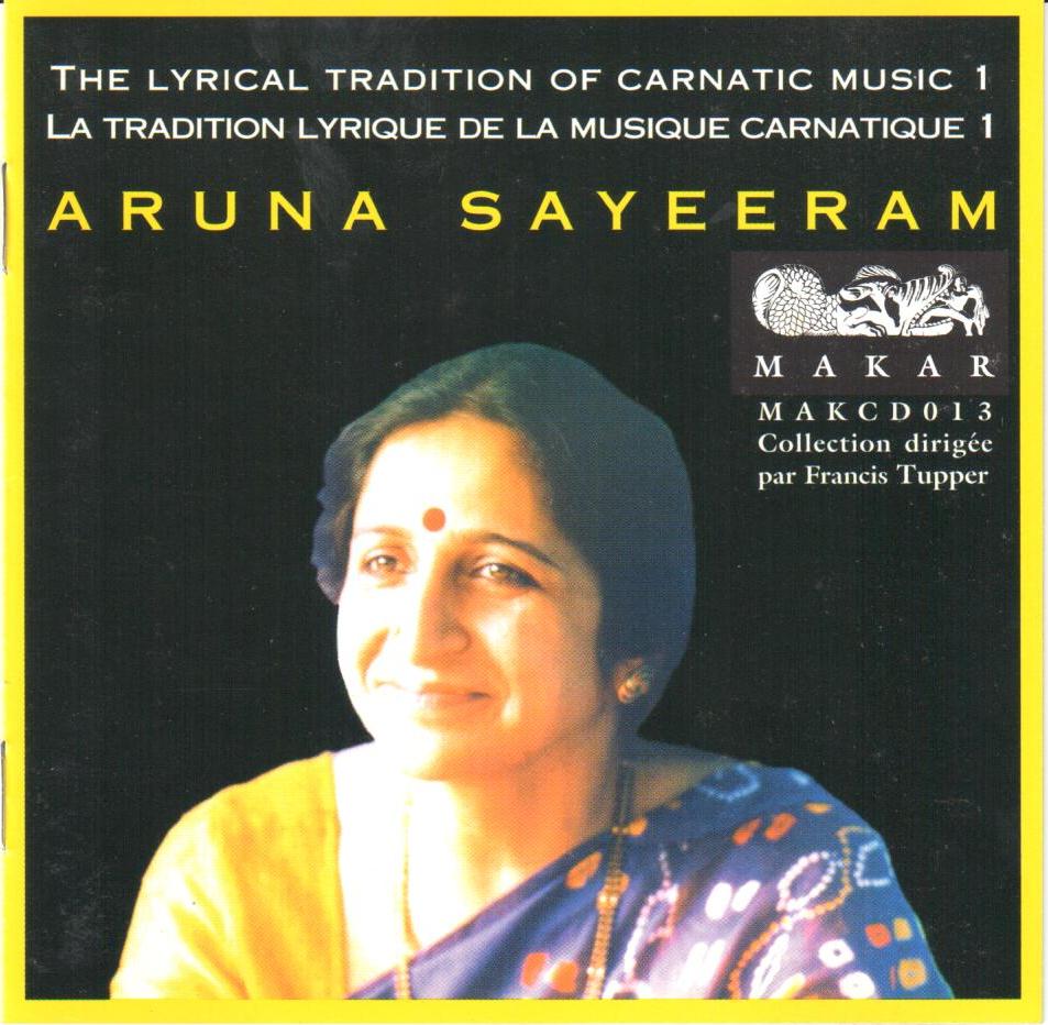 Album of Aruna Sairam - The Lyrical Tradition of Carnatic Music