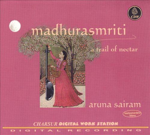 Album of Aruna Sairam - Madhura Smriti-Classical