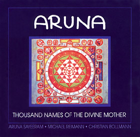 Album of Aruna Sairam - Aruna - Thousand Names of the Divine Mother